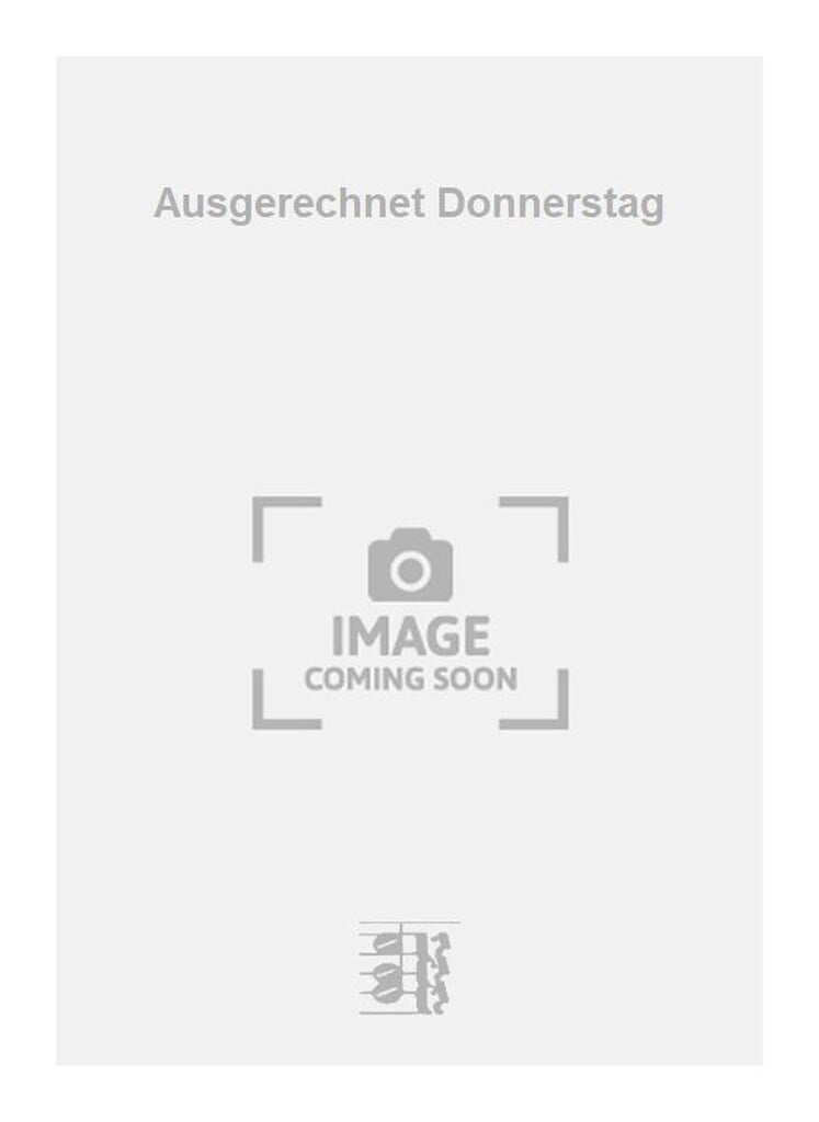 Ausgerechnet Donnerstag